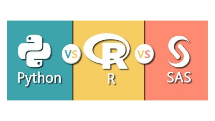  Data Science Tools: R, Python and SAS