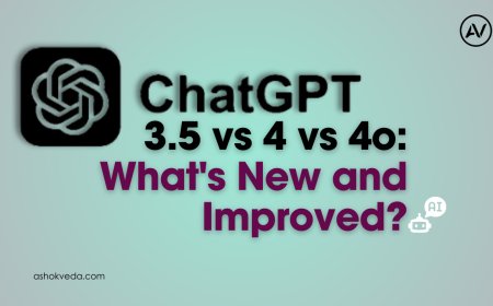 Comparing ChatGPT 3.5 vs 4 vs 4o: What's New and Improved?