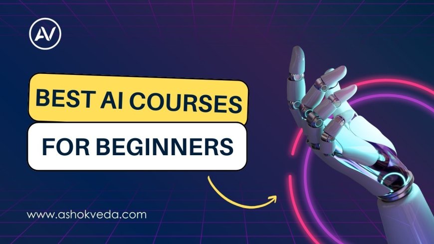 Best AI Courses for Beginners