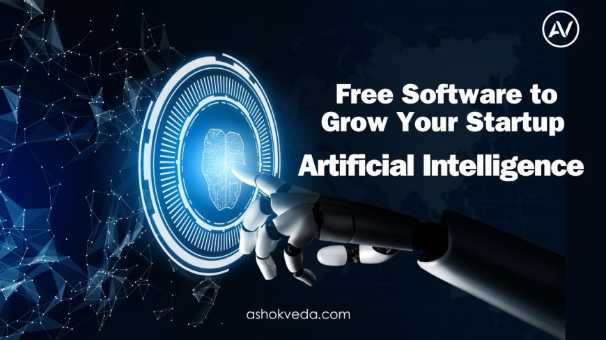 Free Artificial Intelligence Software for Startups