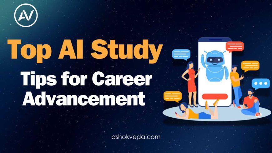 How to Study AI for Career Advancement