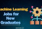 Machine Learning Jobs for New Graduates