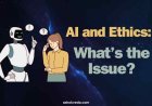 Artificial Intelligence Ethical Issues in Focus