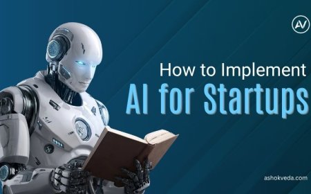 How to Implement AI for Startups: A Step-by-Step Guide