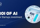 ROI of AI for Startups Investment: Measuring Profit, Growth, and Impact