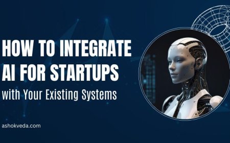 How to Integrate AI for Startups with Your Existing Systems