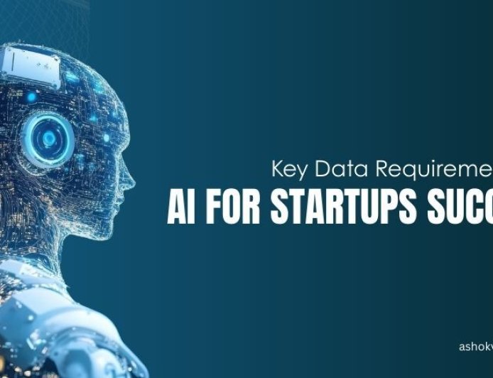 Key Data Requirements for AI for Startups Success