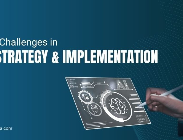 Key Challenges in AI Strategy & Implementation